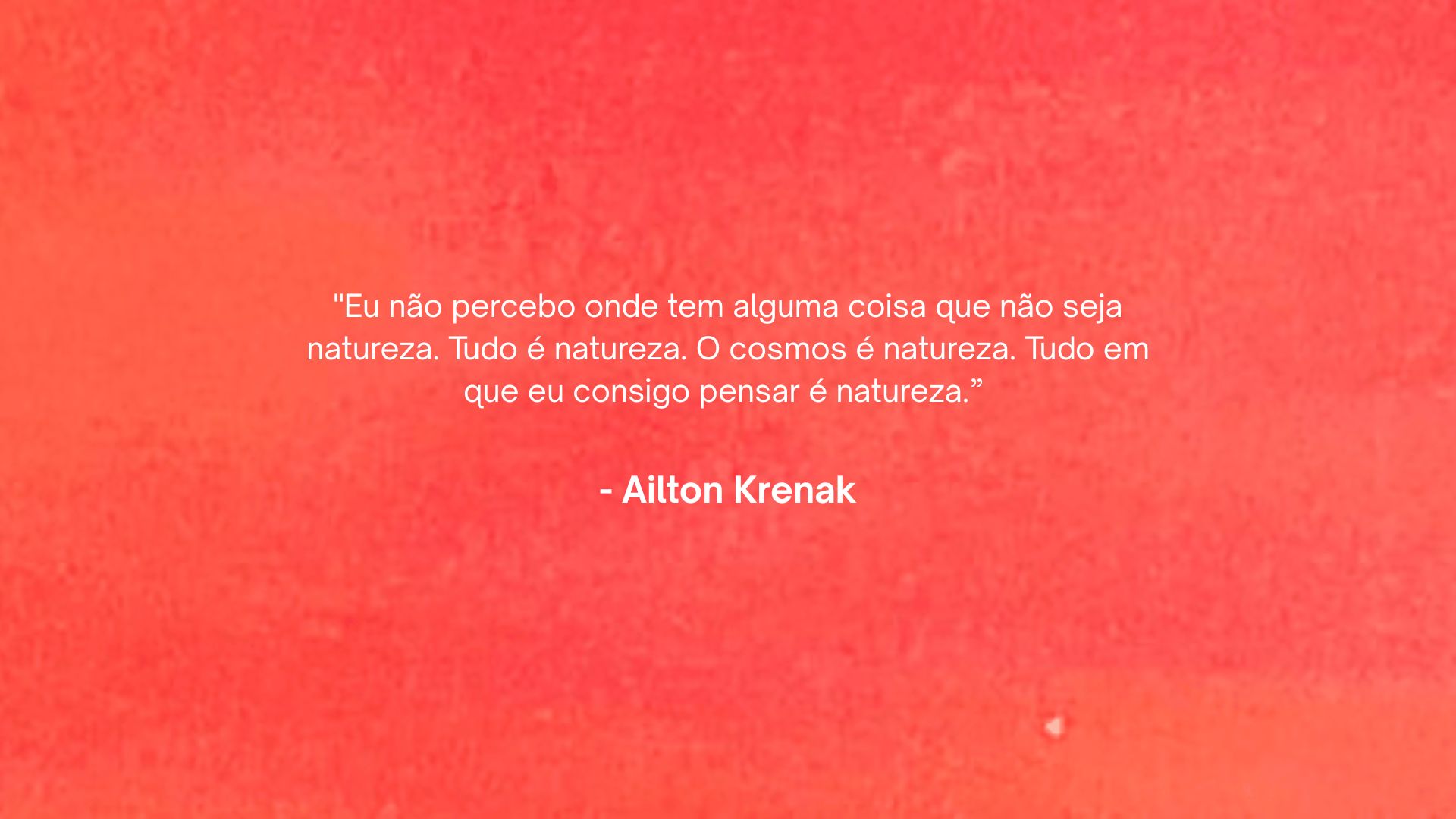 Frase - Ailton Krenak
