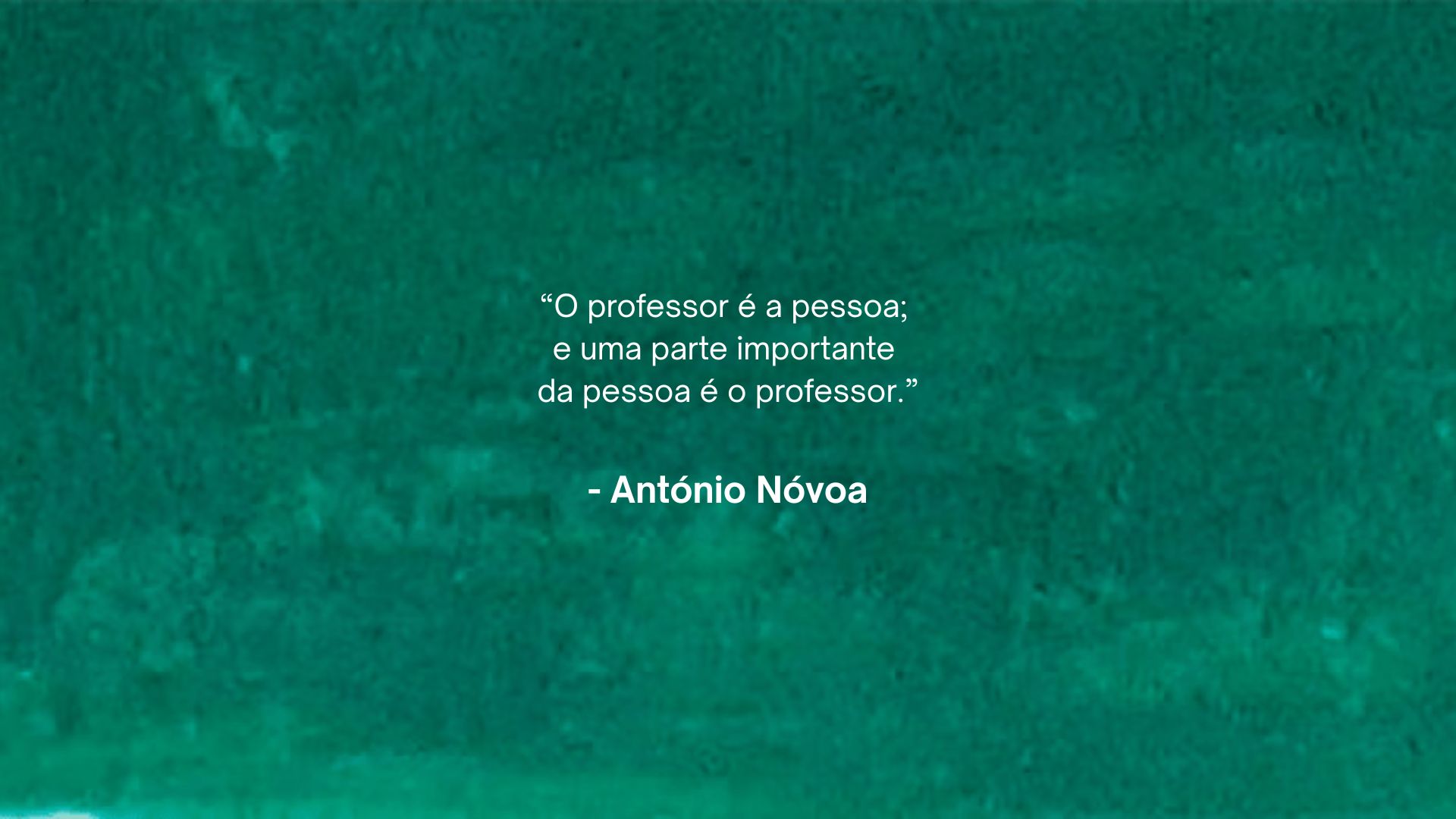 Frase- António Nóvoa